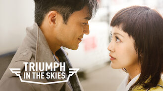 Triumph in the Skies (2015) on Netflix in Canada Triumph in the Skies (2015) on Netflix in Canada